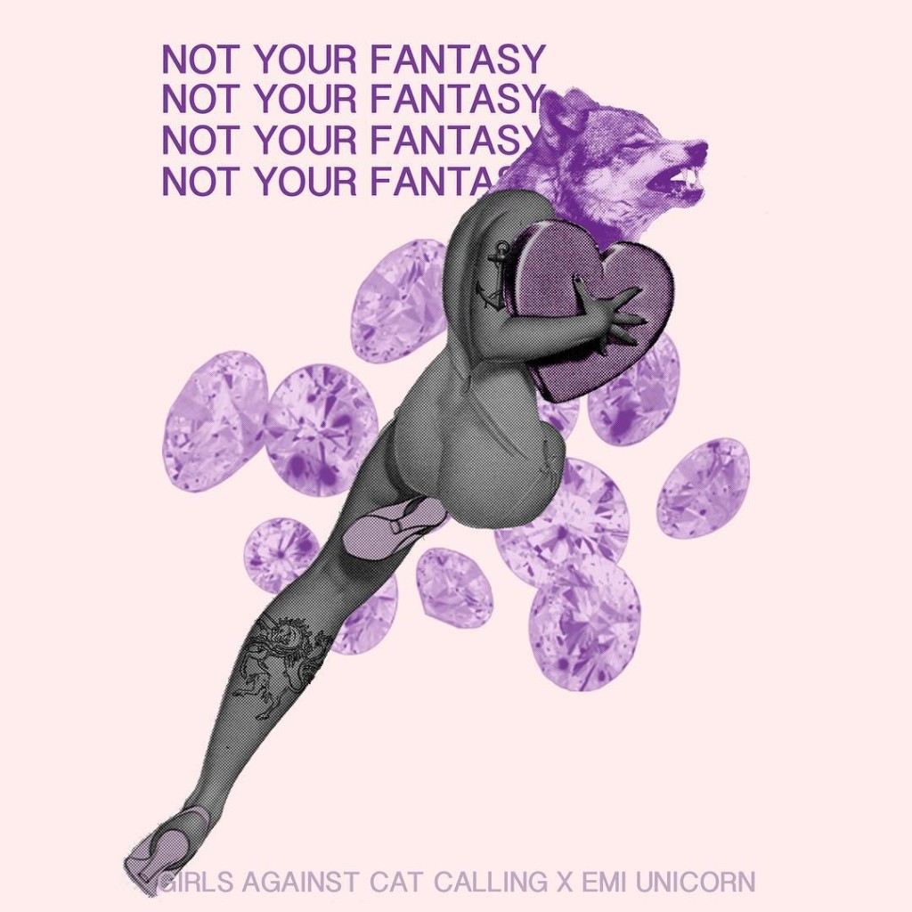 GIRLS AGAINST CAT CALLING X EMI UNICORN - NOT YOUR FANTASY